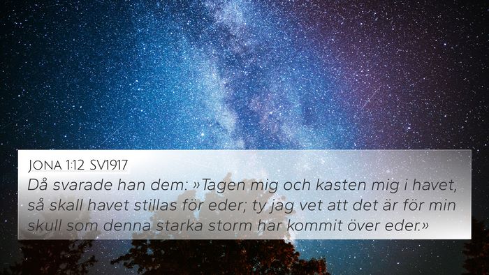 Jona 1:12 SV1917 4K Wallpaper - Då svarade han dem: »Tagen mig och kasten mig i - 4K Wallpaper Bible Verse