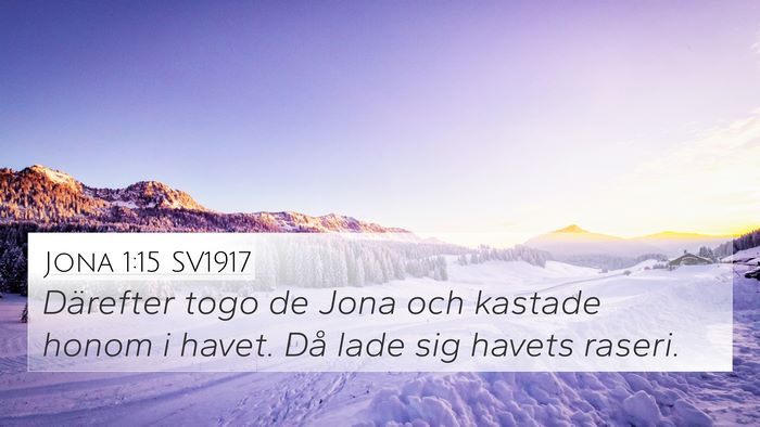 Jona 1:15 SV1917 4K Wallpaper - Därefter togo de Jona och kastade honom i havet. - 4K Wallpaper Bible Verse