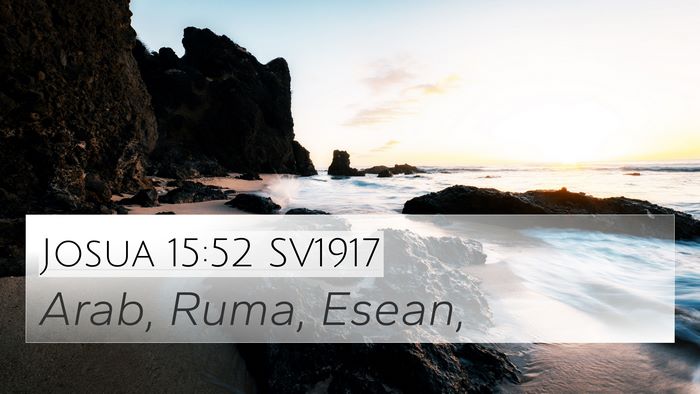 Josua 15:52 SV1917 4K Wallpaper - Arab, Ruma, - 4K Wallpaper Bible Verse