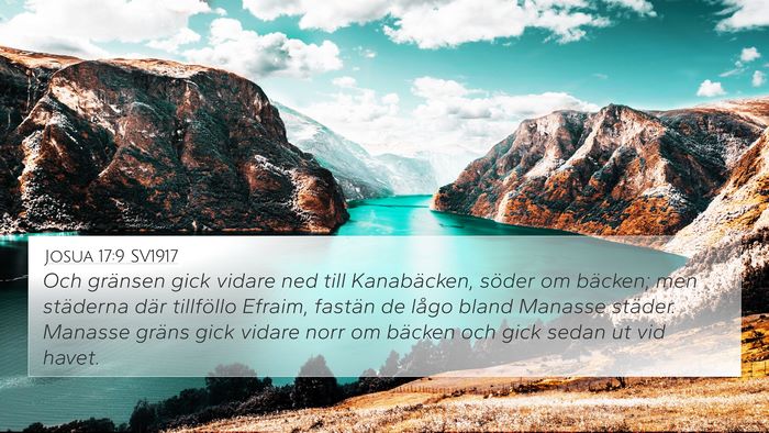 Josua 17:9 SV1917 4K Wallpaper - Och gränsen gick vidare ned till Kanabäcken, - 4K Wallpaper Bible Verse