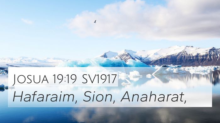 Josua 19:19 SV1917 4K Wallpaper - Hafaraim, Sion, - 4K Wallpaper Bible Verse