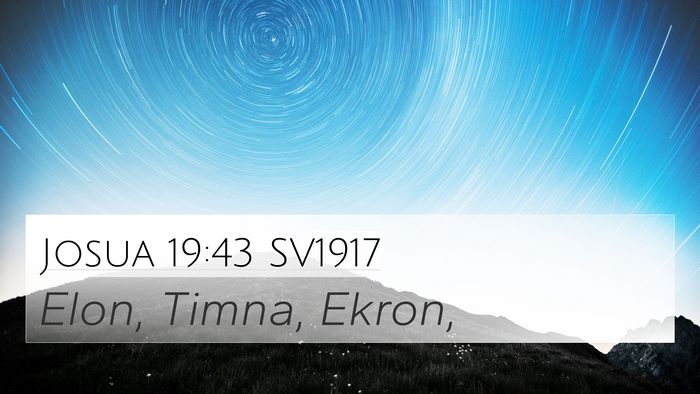 Josua 19:43 SV1917 4K Wallpaper - Elon, Timna, - 4K Wallpaper Bible Verse