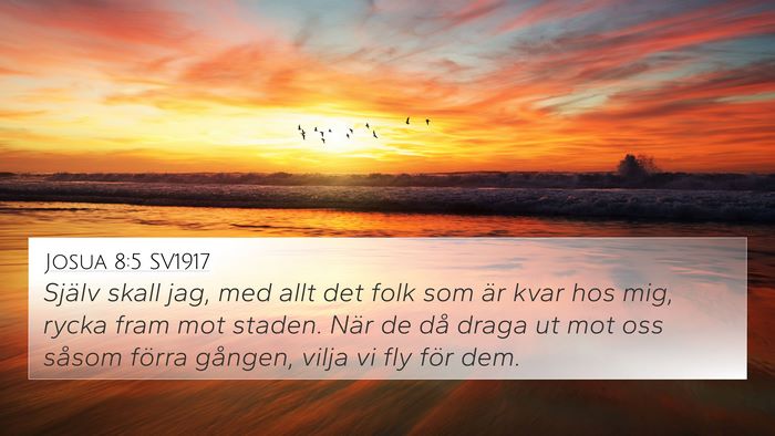 Josua 8:5 SV1917 4K Wallpaper - Själv skall jag, med allt det folk som är kvar - 4K Wallpaper Bible Verse