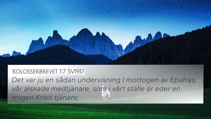 Kolosserbrevet 1:7 SV1917 Bible Verse Image