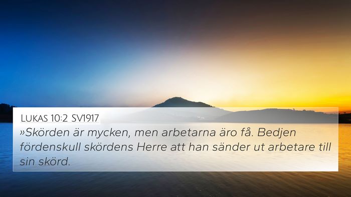 Lukas 10:2 SV1917 Bible Verse Image