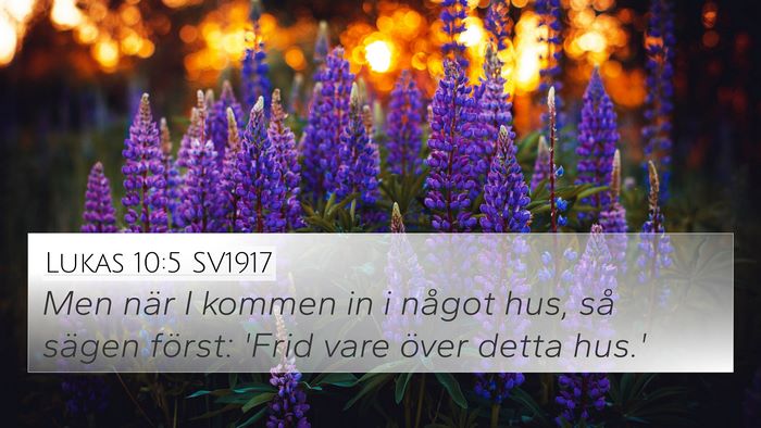 Lukas 10:5 SV1917 4K Wallpaper - Men när I kommen in i något hus, så sägen - 4K Wallpaper Bible Verse
