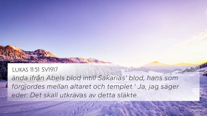 Lukas 11:51 SV1917 Bible Verse Image