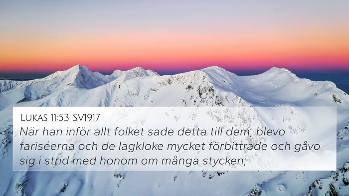 Lukas 11:53 SV1917 Bible Verse Image