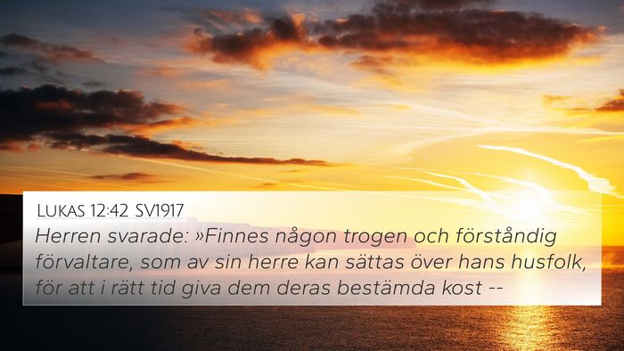 Lukas 12:42 SV1917 Bible Verse Image