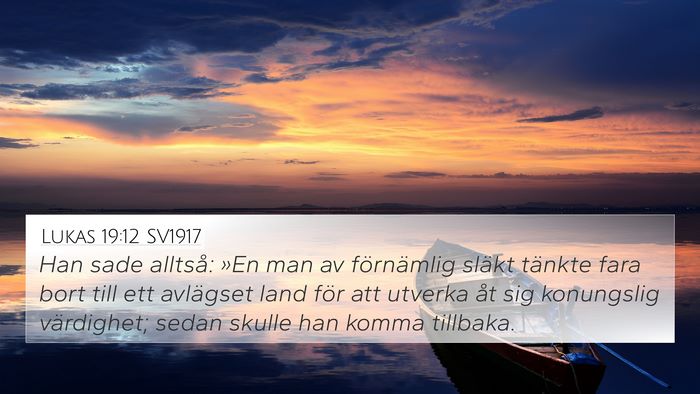 Lukas 19:12 SV1917 Bible Verse Image