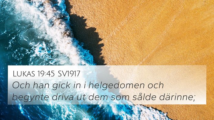 Lukas 19:45 SV1917 Bible Verse Image
