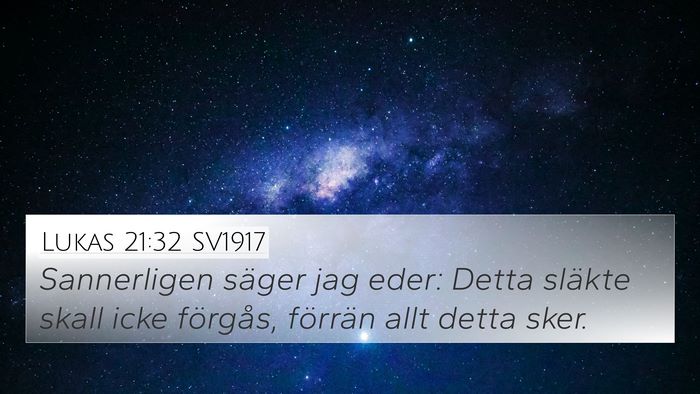 Lukas 21:32 SV1917 Bible Verse Image