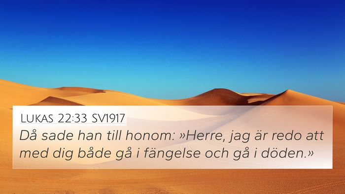 Lukas 22:33 SV1917 Bible Verse Image