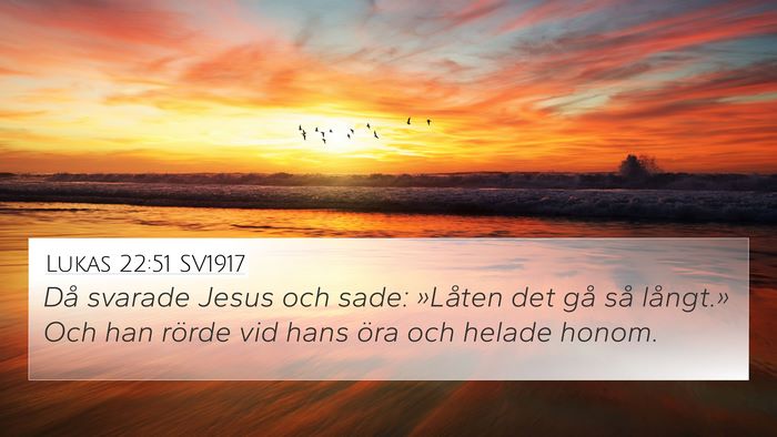 Lukas 22:51 SV1917 4K Wallpaper - Då svarade Jesus och sade: »Låten det gå så - 4K Wallpaper Bible Verse