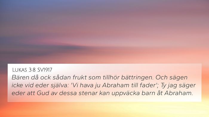 Lukas 3:8 SV1917 Bible Verse Image
