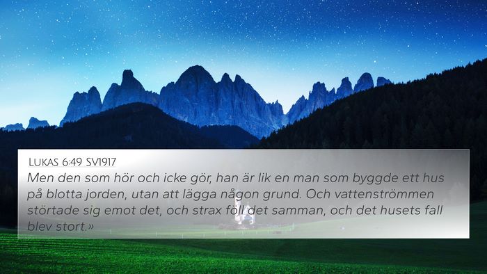 Lukas 6:49 SV1917 Bible Verse Image