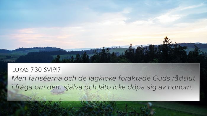 Lukas 7:30 SV1917 Bible Verse Image