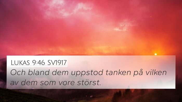 Lukas 9:46 SV1917 Bible Verse Image