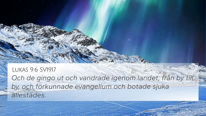 Lukas 9:6 SV1917 4K Wallpaper - Och de gingo ut och vandrade igenom landet, från - 4K Wallpaper Bible Verse