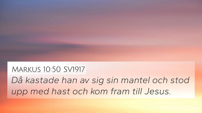 Markus 10:50 SV1917 4K Wallpaper - Då kastade han av sig sin mantel och stod upp - 4K Wallpaper Bible Verse