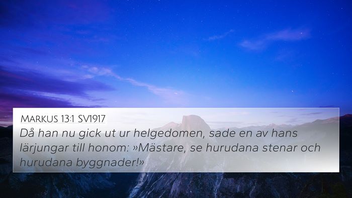 Markus 13:1 SV1917 4K Wallpaper - Då han nu gick ut ur helgedomen, sade en av hans - 4K Wallpaper Bible Verse