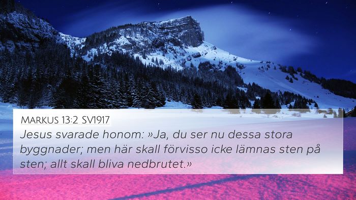 Markus 13:2 SV1917 4K Wallpaper - Jesus svarade honom: »Ja, du ser nu dessa stora - 4K Wallpaper Bible Verse
