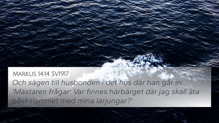 Markus 14:14 SV1917 4K Wallpaper - Och sägen till husbonden i det hus där han går - 4K Wallpaper Bible Verse