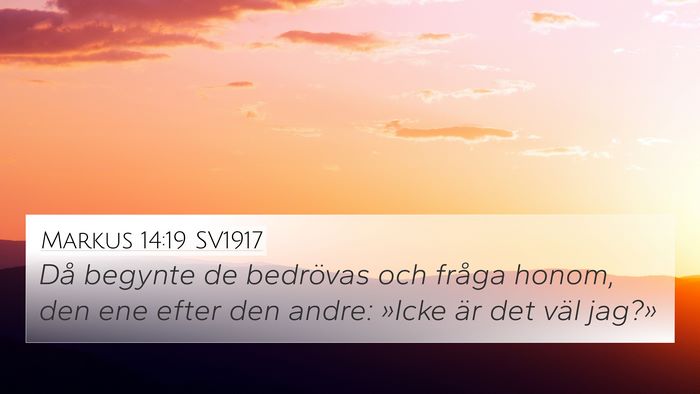 Markus 14:19 SV1917 Bible Verse Image