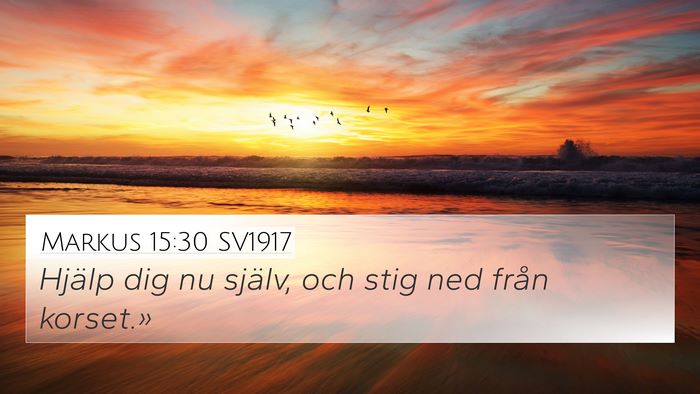 Markus 15:30 SV1917 Bible Verse Image