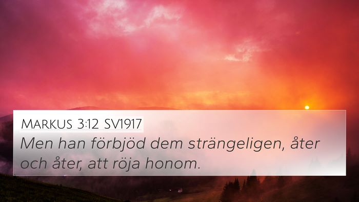 Markus 3:12 SV1917 4K Wallpaper - Men han förbjöd dem strängeligen, åter och - 4K Wallpaper Bible Verse