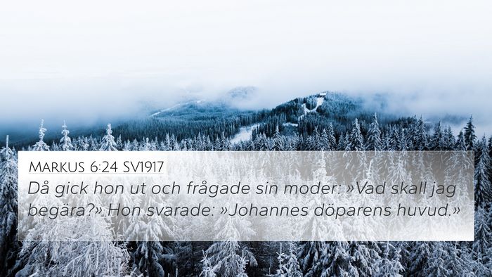 Markus 6:24 SV1917 Bible Verse Image