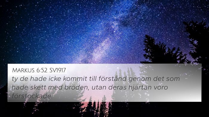 Markus 6:52 SV1917 Bible Verse Image