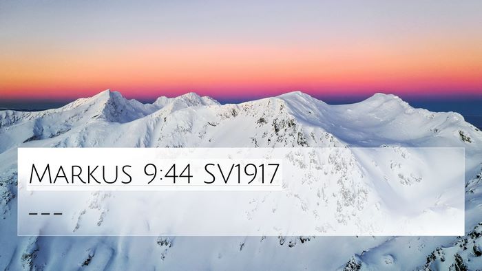 Markus 9:44 SV1917 4K Wallpaper -  - 4K Wallpaper Bible Verse