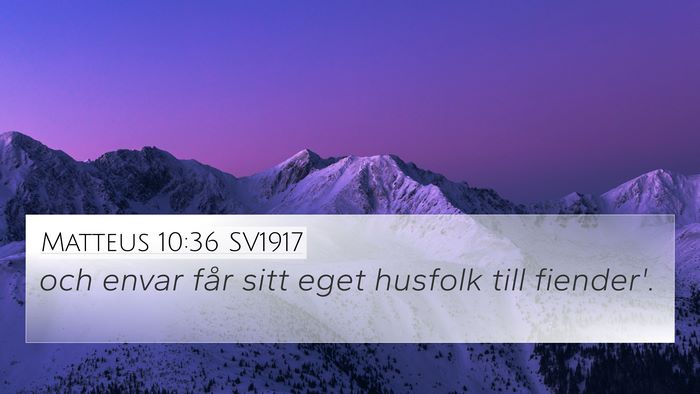 Matteus 10:36 SV1917 Bible Verse Image