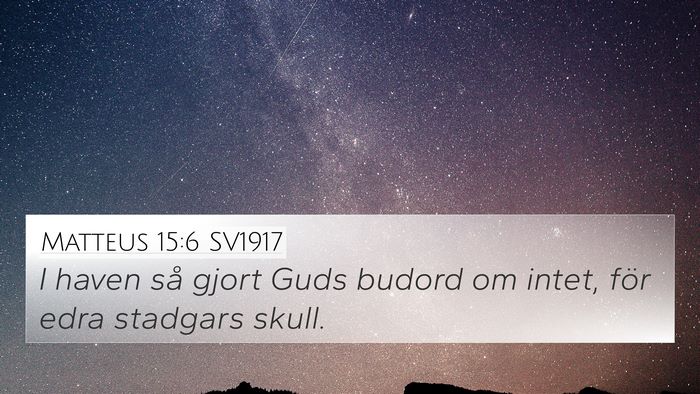 Matteus 15:6 SV1917 Bible Verse Image