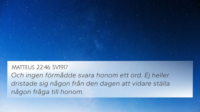 Matteus 22:46 SV1917 Bible Verse Image