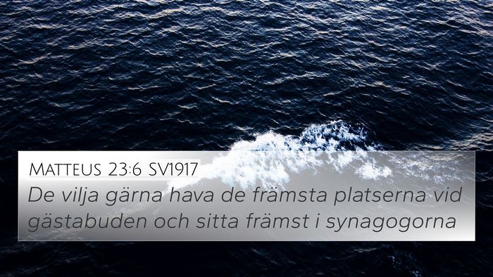 Matteus 23:6 SV1917 4K Wallpaper - De vilja gärna hava de främsta platserna vid - 4K Wallpaper Bible Verse