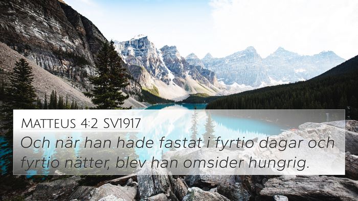 Matteus 4:2 SV1917 Bible Verse Image