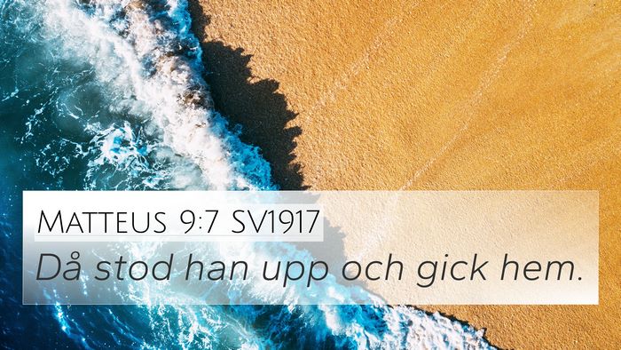 Matteus 9:7 SV1917 4K Wallpaper - Då stod han upp och gick - 4K Wallpaper Bible Verse