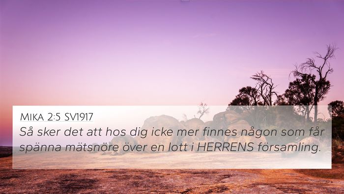 Mika 2:5 SV1917 4K Wallpaper - Så sker det att hos dig icke mer finnes någon - 4K Wallpaper Bible Verse