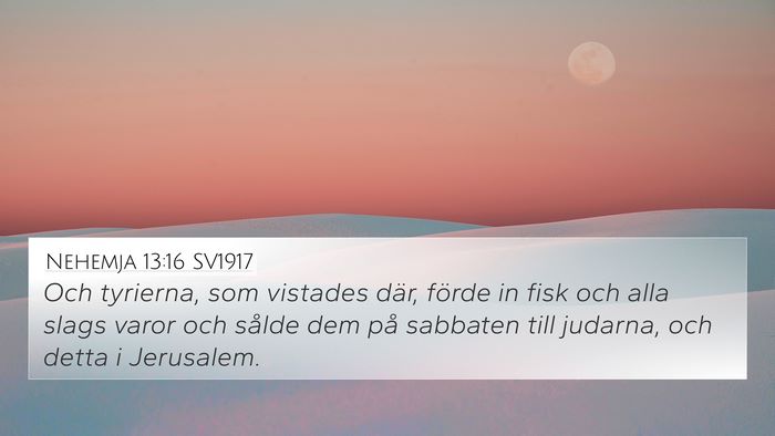 Nehemja 13:16 SV1917 4K Wallpaper - Och tyrierna, som vistades där, förde in fisk - 4K Wallpaper Bible Verse