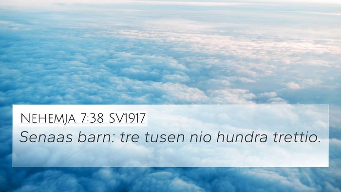 Nehemja 7:38 SV1917 4K Wallpaper - Senaas barn: tre tusen nio hundra - 4K Wallpaper Bible Verse