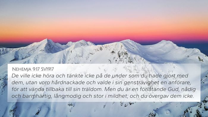 Nehemja 9:17 SV1917 4K Wallpaper - De ville icke höra och tänkte icke på de under - 4K Wallpaper Bible Verse