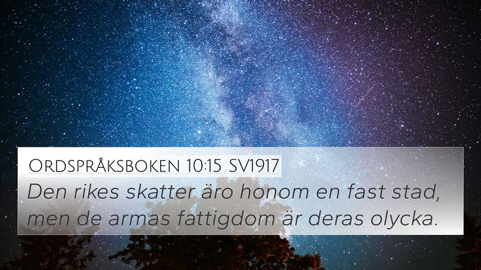 Ordspråksboken 10:15 SV1917 Bible Verse Image