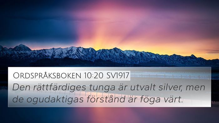 Ordspråksboken 10:20 SV1917 Bible Verse Image
