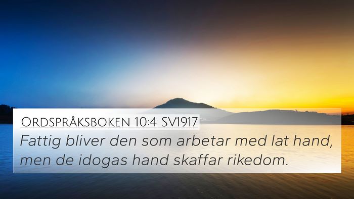 Ordspråksboken 10:4 SV1917 Bible Verse Image