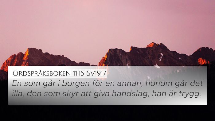 Ordspråksboken 11:15 SV1917 Bible Verse Image