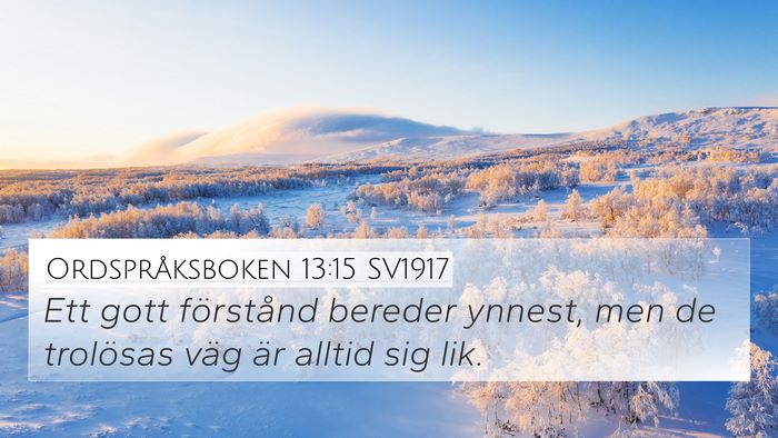 Ordspråksboken 13:15 SV1917 Bible Verse Image