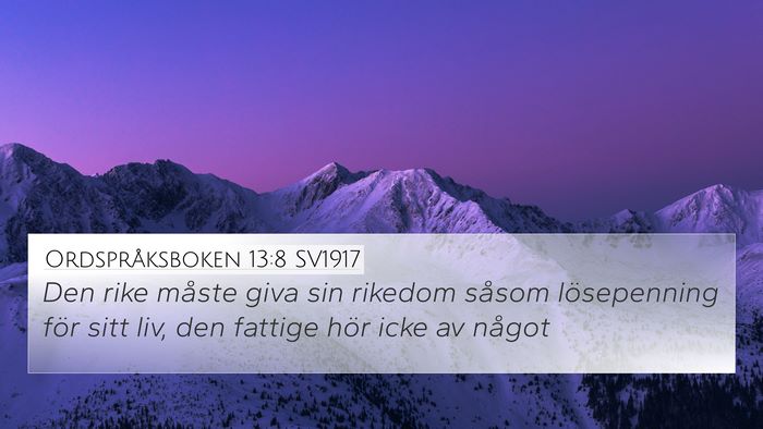 Ordspråksboken 13:8 SV1917 Bible Verse Image