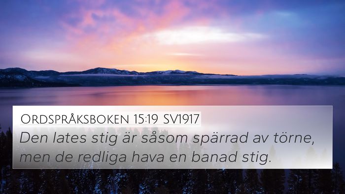 Ordspråksboken 15:19 SV1917 Bible Verse Image